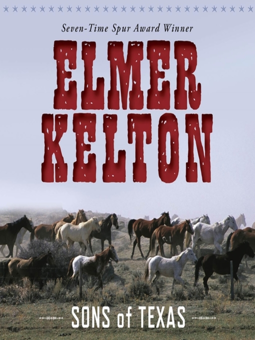 Title details for Sons of Texas by Elmer Kelton - Wait list